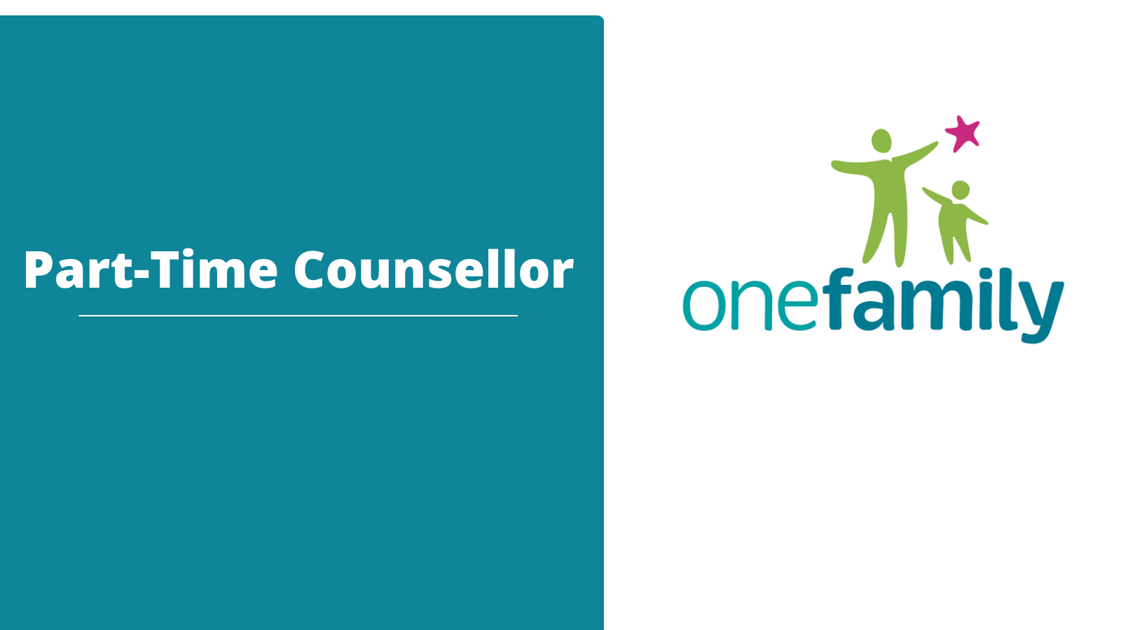 Parttime Counsellor with One Family June 2023 One Family Ireland