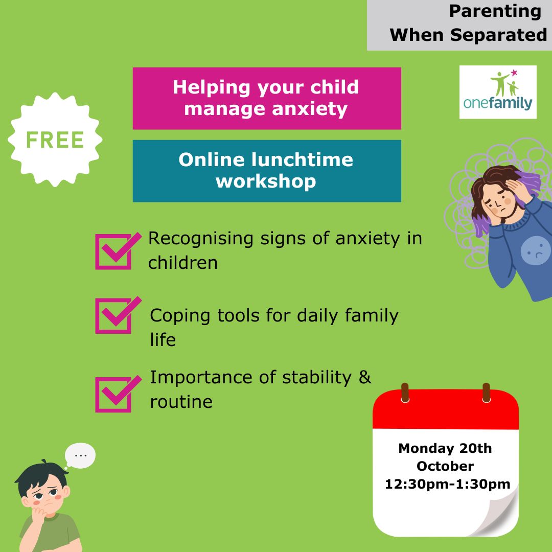 Parenting When Separated: Helping your child manage their anxiety
